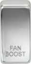 Switch cover marked "FAN BOOST" - Polished Chrome